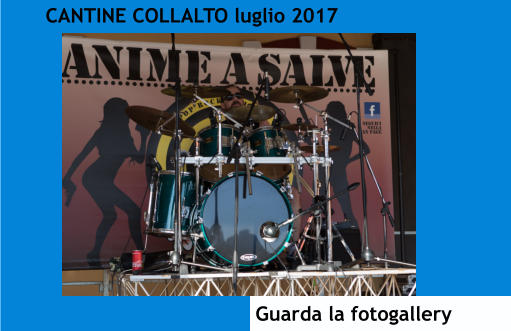 CANTINE COLLALTO luglio 2017 Guarda la fotogallery