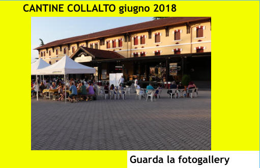 CANTINE COLLALTO giugno 2018 Guarda la fotogallery