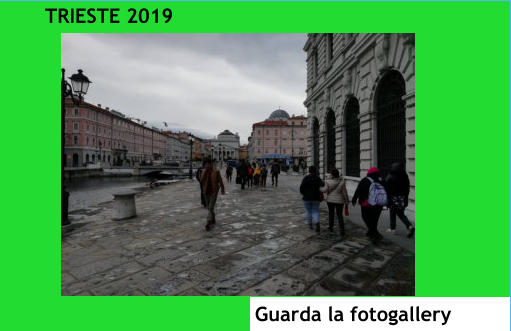 TRIESTE 2019 Guarda la fotogallery